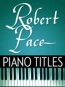 Robert Pace Piano Titles