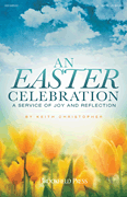 Keith Christopher : An Easter Celebration : SATB : Songbook :  : 888680031978 : 1495012654 : 00138522