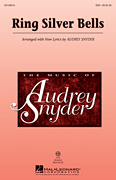 Audrey Snyder : Ring Silver Bells : SSA : Showtrax CD :  : 888680056438 : 00143516