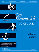 Katharin Rundus : Cantabile Voice Class : 01 Book : Katharin Rundus : 888680066666 : 1495027414 : 00145650