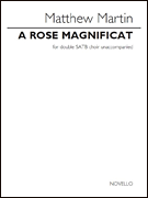 Matthew Martin : A Rose Magnificat : SATB : Songbook :  : 00284549