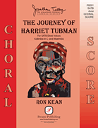 Ron Kean : The Journey of Harriet Tubman : SATB : Songbook : Ron Kean : 888680910907 : 00288342