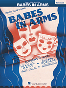 Richard Rodgers and Oscar Hammerstein : Babes in Arms - Revised : Solo : Songbook : Richard Rodgers and Oscar Hammerstein : 073999120141 : 0881880590 : 00312014