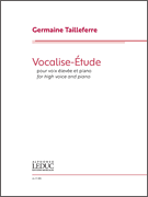 Germaine Tailleferre : Vocalise Etude - High Voice : Solo : Songbook :  : 888680987145 : 1540076776 : 00325766