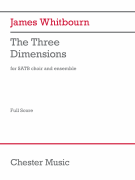 James Whitbourn : The Three Dimensions : SATB : Songbook :  : 840126933147 : 1705104096 : 00350177