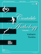 Katharin Rundus : Cantabile Anthology - Volume 1 : Solo : Songbook & Online Audio :  : 840126961607 : 00365456