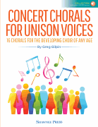 Greg Gilpin : Concert Chorals for Unison Voices : Unison : Songbook & Online Audio :  : 196288065449 : 1705163505 : 00438972