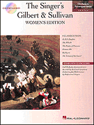 William S. Gilbert : Singer's Gilbert & Sullivan - Women's Edition : Solo : 01 Songbook & 2 CDs :  : 073999102116 : 0793568870 : 00740055