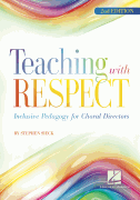 Stephen Sieck : Teaching with Respect: Inclusive Pedagogy for Choral Directors : Book :  : 196288092179 : 1705172989 : 01060098