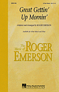 Great Gettin' Up Mornin' : 3-Part : Roger Emerson : Sheet Music : 08551350 : 073999362916