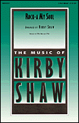 Kirby Shaw : Rock-a My Soul : Showtrax CD :  : 888680902216 : 00287160