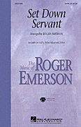 Set Down, Servant : 3-Part : Roger Emerson : Sheet Music : 08551587 : 073999255829