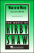 Wade In The Water : SSAA : Kirby Shaw  : John Wesley Work : Sheet Music : 08742629 : 073999426298