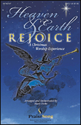 Marty Parks : Heaven and Earth Rejoice (Sacred Musical) : SATB : Songbook :  : 073999581119 : 08743197