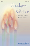 John Purifoy : Shadows of Sacrifice : SATB : Songbook :  : 884088024604 : 08745172