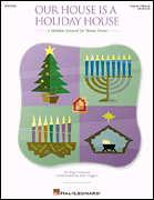 Roger Emerson : Our House Is a Holiday House (A Holiday Musical for Young Voices) : Preview CD (Full Performance) :  : 073999924220 : 09970242