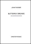 John Tavener : Butterfly Dreams : SATB : Songbook : John Tavener : 884088440596 : 1844491749 : 14005497