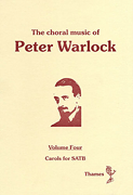 Peter Warlock : The Choral Music of Peter Warlock - Volume 4 : SATB : Songbook : Peter Warlock : 884088659875 : 14006647