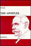 Edward Elgar : The Apostles  - Op. 49 : SATB : Songbook : Edward Elgar : 884088428570 : 0853602727 : 14010158