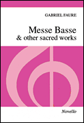 Gabriel Faure : Messe Basse & Other Sacred Works : SSA : Songbook : Gabriel Faure : 884088433154 : 0853602093 : 14021306