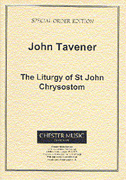 John Tavener : The Liturgy of St. John Chrysostom : SATB : Songbook : John Tavener : 884088838416 : 14032796