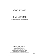 John Tavener : If Ye Love Me : SSAA : Songbook : John Tavener : 888680021924 : 14043064