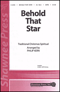 Behold That Star : SATB : Philip Kern : Sheet Music : 35001888 : 747510068327