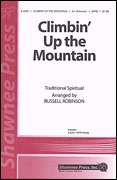 Climbin' Up The Mountain : SATB : Russell Robinson : Sheet Music : 35004096 : 747510068426