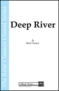 Deep River : SATB : Rene Clausen : Sheet Music : 35005237 : 747510041269