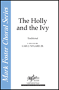 The Holly and the Ivy : SSAA : Carl Nygard, Jr. : Sheet Music : 35009528 : 747510065791