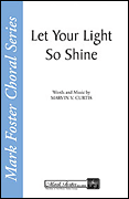 Let Your Light So Shine : SATB : Marvin Curtis : Marvin Curtis : Sheet Music : 35012680 : 747510066675