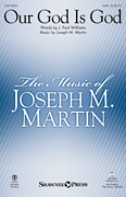 Joseph Martin : Our God Is God : Showtrax CD : Joseph M. Martin : 747510073826 : 35016436
