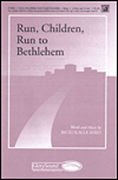 Run, Children, Run to Bethlehem : 2-Part : Becki Slagle Mayo : Becki Slagle Mayo : Sheet Music : 35018693 : 747510067337