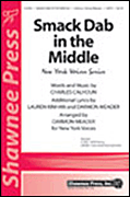 Smack Dab in the Middle : SATB : Darmon Meader : Ray Charles : New York Voices : Sheet Music : 35020683 : 747510069010
