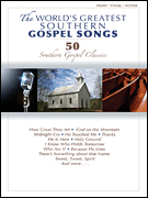 Various : The World's Greatest Southern Gospel Songs : Solo : Songbook :  : 747510179696 : 159235162X : 35022892