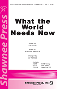 What The World Needs Now : 2-Part : Linda Spevacek : Burt Bacharach : Sheet Music : 35025559 : 747510186427