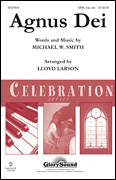 Lloyd Larson : Agnus Dei : Showtrax CD : Michael W. Smith : 884088531737 : 35027636