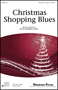 Ruth Morris Gray : Christmas Shopping Blues : SSA : Showtrax CD :  : 884088539696 : 35027774