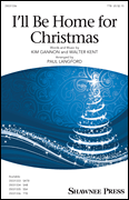 I'll Be Home for Christmas : TTB : Paul Langford : Walter Kent : Sheet Music : 35031336 : 888680653170 : 1495079538