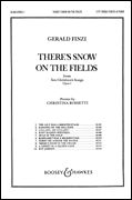 Gerald Finzi : There's Snow on the Fields : SA : Songbook : Gerald Finzi : 073999599114 : 48010823