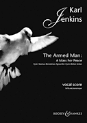 Karl Jenkins : The Armed Man (Choral Suite) : SATB : Songbook : Karl Jenkins : 073999984637 : 48012172