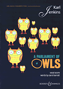 Karl Jenkins : A Parliament of Owls : SATB : Songbook : Karl Jenkins : 884088531072 : 0851626084 : 48020899
