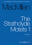 James MacMillan : The Strathclyde Motets I : SATB : Songbook : James MacMillan : 884088632014 : 48021120