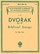 Antonin Dvorak : Biblical Songs, Op.99 : Solo : 01 Songbook : Antonin Dvorak : 073999507058 : 50262040