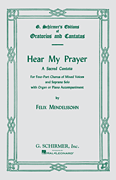 Felix Mendelssohn : Hear My Prayer : SATB : Songbook : Felix Mendelssohn : 073999238204 : 50323820