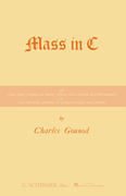 Charles Gounod : Mass in C : SATB : Songbook : Charles Gounod : 073999242003 : 50324200