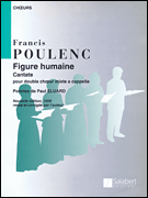 Francis Poulenc : Figure Humaine (The Face of Man) : SSATBB : Songbook : Francis Poulenc : 073999943986 : 1480304654 : 50462700