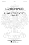 Matthew Harris : Shakespeare Songs, Book II : SATB : Songbook :  : 073999826470 : 50482647