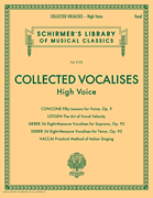 Various : Collected Vocalises: High Voice - Concone, Lutgen, Sieber, Vaccai : Solo : Songbook :  : 888680658212 : 1495083225 : 50600767