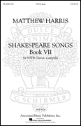 Matthew Harris : Shakespeare Songs, Book 7 : SATB : Songbook : Shakespeare : 888680713805 : 1540006875 : 50601107